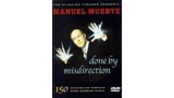 Misdirection - Done by Manuel Muerte Misdirection - Done by Manuel Muerte