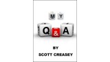 My Q And A by Scott Creasey My Q And A by Scott Creasey