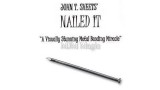 Nailed It by John T. Sheets Nailed It by John T. Sheets