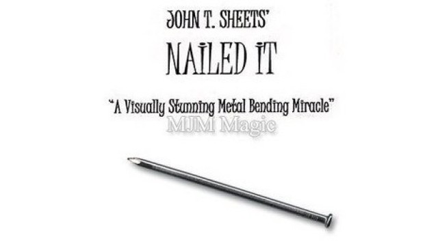 Nailed It by John T. Sheets Nailed It by John T. Sheets