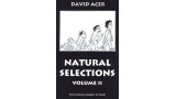 Natural Selections - Volume 2 by David Acer