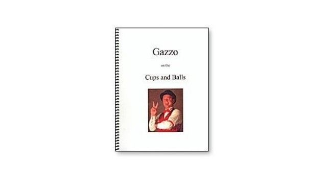 On The Cups And Balls by Gazzo On The Cups And Balls by Gazzo