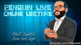 Phill Smith Penguin Live Online Lecture Phill Smith Penguin Live Online Lecture