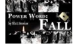 Power Word Fall by Matt Sconce Power Word Fall by Matt Sconce