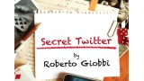 Secret Twitter by Roberto Giobbi Secret Twitter by Roberto Giobbi