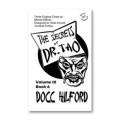 The Secrets Of Dr. Tao by Docc Hilford The Secrets Of Dr. Tao by Docc Hilford