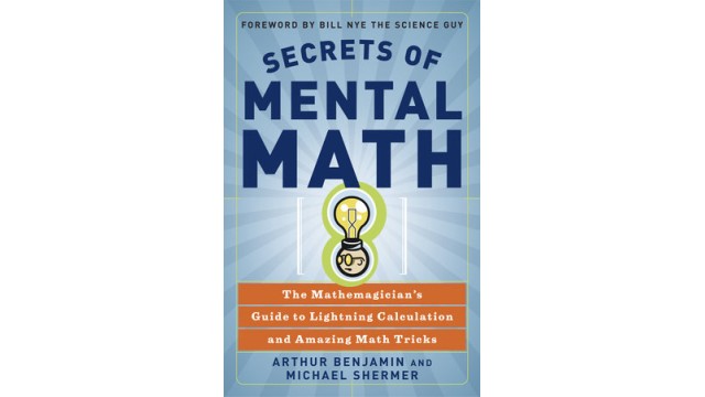 Secrets Of Mental Math 2006 Mathemagician's Guide To Lightning C Secrets Of Mental Math 2006 Mathemagicians Guide To Lightning C