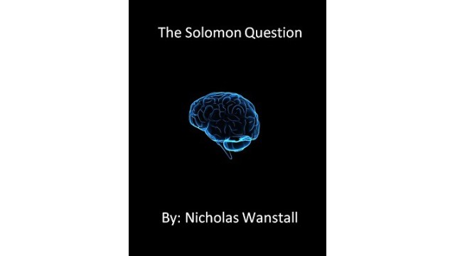 The Solomon Question by Nicholas Wanstall The Solomon Question by Nicholas Wanstall