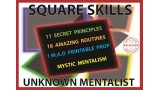 Square Skills by Unknown Mentalist Square Skills by Unknown Mentalist