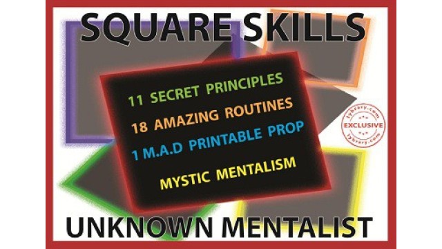 Square Skills by Unknown Mentalist Square Skills by Unknown Mentalist