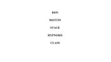 Stage Hypnosis Class by Don Mottin Stage Hypnosis Class by Don Mottin