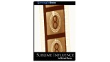 Sublime Influence by Michael Murray Sublime Influence by Michael Murray