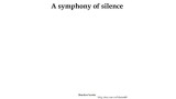 A Symphony Of Silence by Peter Turner A Symphony Of Silence by Peter Turner