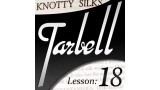 Tarbell 18 Knotty Silks by Dan Harlan Tarbell 18 Knotty Silks by Dan Harlan