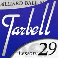 Tarbell 29 Billiard Ball Manipulation by Dan Harlan Tarbell 29 Billiard Ball Manipulation by Dan Harlan