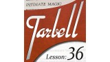 Tarbell 36 Intimate Magic by Dan Harlan Tarbell 36 Intimate Magic by Dan Harlan