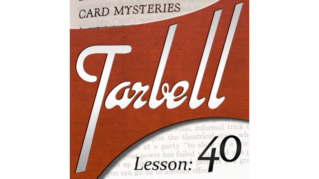 Tarbell 40 Card Mysteries by Dan Harlan Tarbell 40 Card Mysteries by Dan Harlan