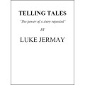 Telling Tales by Luke Jermay