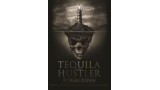 Tequila Hustler by Mark Elsdon Tequila Hustler by Mark Elsdon
