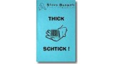 Thick Schtick by Steve Bedwell Thick Schtick by Steve Bedwell