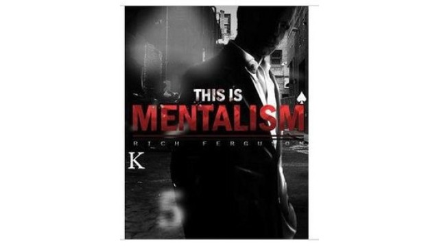 This Is Mentalism by Rich Ferguson This Is Mentalism by Rich Ferguson