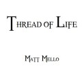 Thread Of Life by Matt Mello