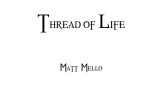 Thread Of Life by Matt Mello Thread Of Life by Matt Mello