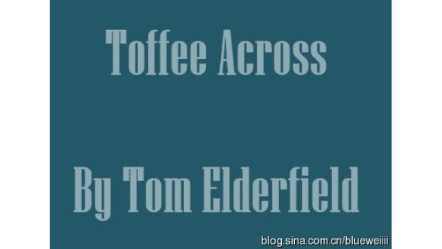 Toffee Across by Tom Elderfield Toffee Across by Tom Elderfield