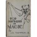 Top Secrets Of Magic by J. G. Thompson Jr.