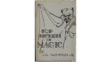 Top Secrets Of Magic by J. G. Thompson Jr. Top Secrets Of Magic by J. G. Thompson Jr.