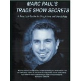 Trade Show Secrets Magic by Marc Pauls
