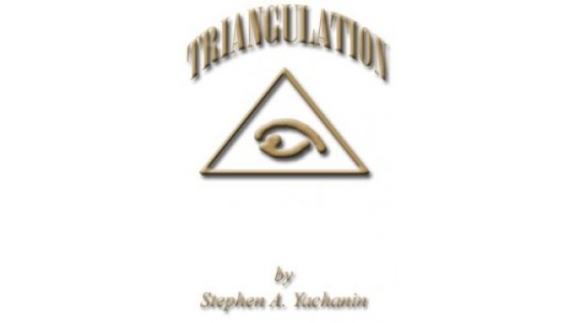 Triangulation by Stephen A Yachanin Triangulation by Stephen A Yachanin