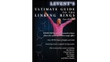 Ultimate Guide To The Linking Rings by Levent Ultimate Guide To The Linking Rings by Levent
