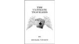 The Ultimate Travelers by Michael Vincent The Ultimate Travelers by Michael Vincent