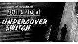 Undercover Switch by Kostya Kimlat Undercover Switch by Kostya Kimlat