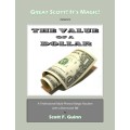 The Value Of A Dollar by Scott Guinn