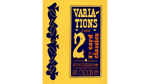 Variations On 2 Card Classics by Tan Choon Tee Variations On 2 Card Classics by Tan Choon Tee