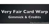 Very Fair Card Warp by Chris Ma Very Fair Card Warp by Chris Ma