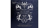 Victorian Coins And Glass by Kainoa Harbot Victorian Coins And Glass by Kainoa Harbot