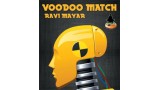 Voodoo Match by Ravi Mayar Voodoo Match by Ravi Mayar