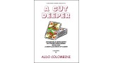 A Cut Deeper by Aldo Colombini A Cut Deeper by Aldo Colombini