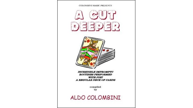 A Cut Deeper by Aldo Colombini A Cut Deeper by Aldo Colombini