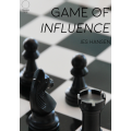 A Game Of Influence by Jes Hansen A Game Of Influence by Jes Hansen