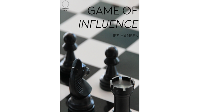 A Game Of Influence by Jes Hansen A Game Of Influence by Jes Hansen