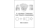 A Journey Through The Fourth Dimension by Bob Cassidy A Journey Through The Fourth Dimension by Bob Cassidy