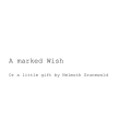 A Marked Wish (Pdf) by Helmuth Grunewald