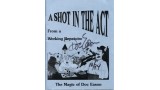 A Shot In The Act by Doc Eason A Shot In The Act by Doc Eason