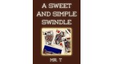 A Sweet And Simple Swindle by Mystic Alexandre A Sweet And Simple Swindle by Mystic Alexandre