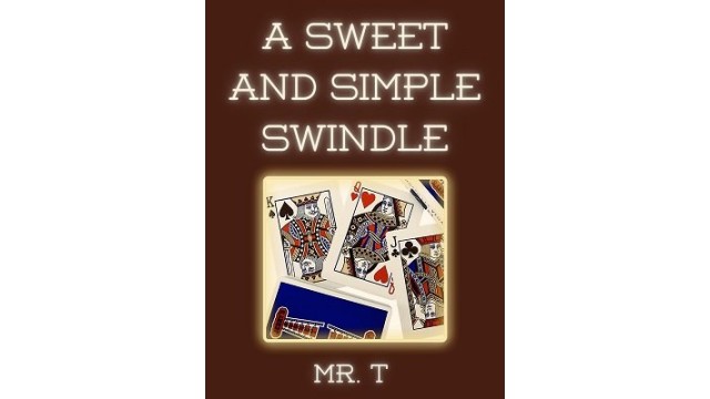 A Sweet And Simple Swindle by Mystic Alexandre A Sweet And Simple Swindle by Mystic Alexandre