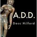 A.D.D by Docc Hilford